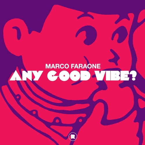 Marco Faraone - Any Good Vibe [REKIDD224]